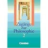 Zug�nge zur Philosophie - Aktuelle Ausgabe: Zug�nge zur Philosophie, Erg�nzungsband