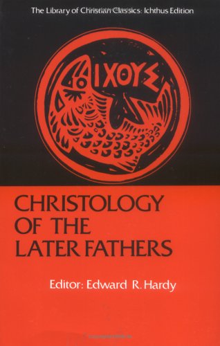 Christology of the Later Fathers (Library of Christian Classics) under Jesus in The Books Store