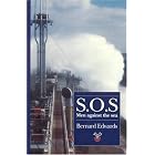 Click here to buy SOS, Men Against the Sea by Bernard Edwards.