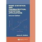 Basic Statistics and Pharmaceutical Statistical Applications, Second Edition... by James E. De Muth