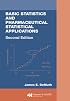 Basic Statistics and Pharmaceutical Statistical Applications, Second Edition (Biostatistics)