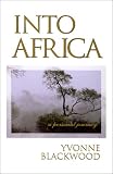 Into Africa : A Personal Journey