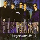 Larger Than Life by Backstreet Boys