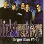 Larger Than Life