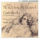 Fanny Mendelssohn-Hensel: Gartenlieder - A Cappella Choral Songs
