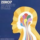 When It Falls by  Zero 7 