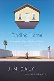 Cover of Finding Home: An Imperfect Path to Faith and Family Cover of Finding Home: An Imperfect Path to Faith and Family