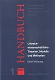 Literaturwissenschaftliche Theorien, Modelle und Methoden: Eine Einf&uuml;hrung - Sabine Buchholz, Manfred Jahn