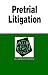 Books : Pretrial Litigation: In a Nutshell
