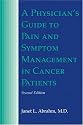 A Physician's Guide to Pain and Symptom Management in Cancer Patients (Physician's Guide to Pain & Symptom Management in Cancer Patients (Abrahm))