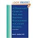 A Physician's Guide to Pain and Symptom Management in Cancer Patients (Physician's Guide to Pain & Symptom Management in Cancer Patients (Abrahm))