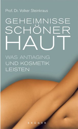 Produkt-Bild: Geheimnisse sch&ouml;ner Haut: Was Antiaging und Kosmetik leisten