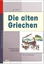 Werkstatt Geschichte, Die alten Griechen
