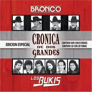 Bronco - Cronica de Dos Grandes - Zortam Music