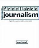 cover of Get Going in Freelance Journalism