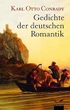Gedichte der deutschen Romantik - Karl Otto Conrady