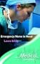 Emergency: A Nurse in Need (Medical Romance)