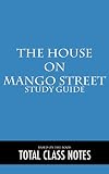 The House on Mango Street: Study Guide