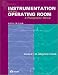 Instrumentation for the Operating Room: A Photographic Manual (Instrumentation for the Operating Rooom, 5th ed)