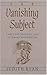 The Vanishing Subject: Early Psychology and Literary Modernism