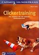 Image of Clickertraining. Das Lehrbuch für eine moderne Hundeausbildung.