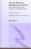 Human Resource Management in China (Routledgecurzon Advances in Asia-Pacific Business)