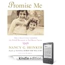 Nancy G. Brinker - Promise Me: How a Sister's Love Launched the Global Movement to End Breast Cancer
