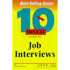 10 Minute Guide To Job Interviews (10 Minute Guides)