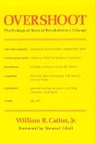 Overshoot: The Ecological Basis of Revolutionary Change
