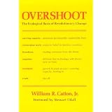 Overshoot: The Ecological Basis of Revolutionary Change