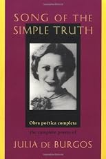 Song of the Simple Truth: The Complete Poems of Julia de Burgos