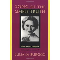 Song of the Simple Truth: The Complete Poems of Julia de Burgos
