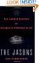 The Jasons: The Secret History of Science's Postwar Elite