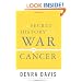 The Secret History of the War on Cancer
