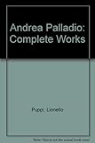 Andrea Palladio : the complete works