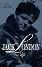 Jack London: A Life