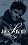Jack London: A Life