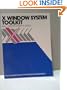 X Window System Toolkit: The Complete Programmer's Guide and Specification (Digital Press X and Motif Series)