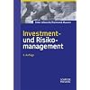 Investment- und Risikomanagement: Modelle, Methoden, Anwendungen