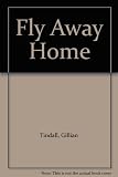 Fly away home