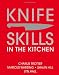 Knife Skills: In the kitchen