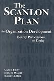 The Scanlon Plan for Organization Development: Identity, Participation, and Equity