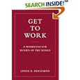 Get to Work: A Manifesto for Women of the World