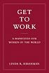 Get to Work: A Manifesto for Women of the World