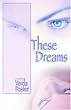 These Dreams