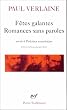 F�tes galantes : Romances sans paroles - Pr�c�d� de Po�mes saturniens