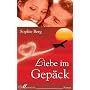 Liebe im Gep�ck von Sophie Berg