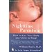 Nighttime Parenting: How to Get Your Baby and Child to Sleep (Growing Family Series)