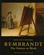 Rembrandt: The Painter at Work