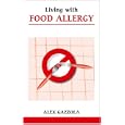Living with Food Allergy (Overcoming Common Problems) by Alex Gazzola